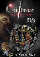Cutthroat Caverns: Relics & Ruin