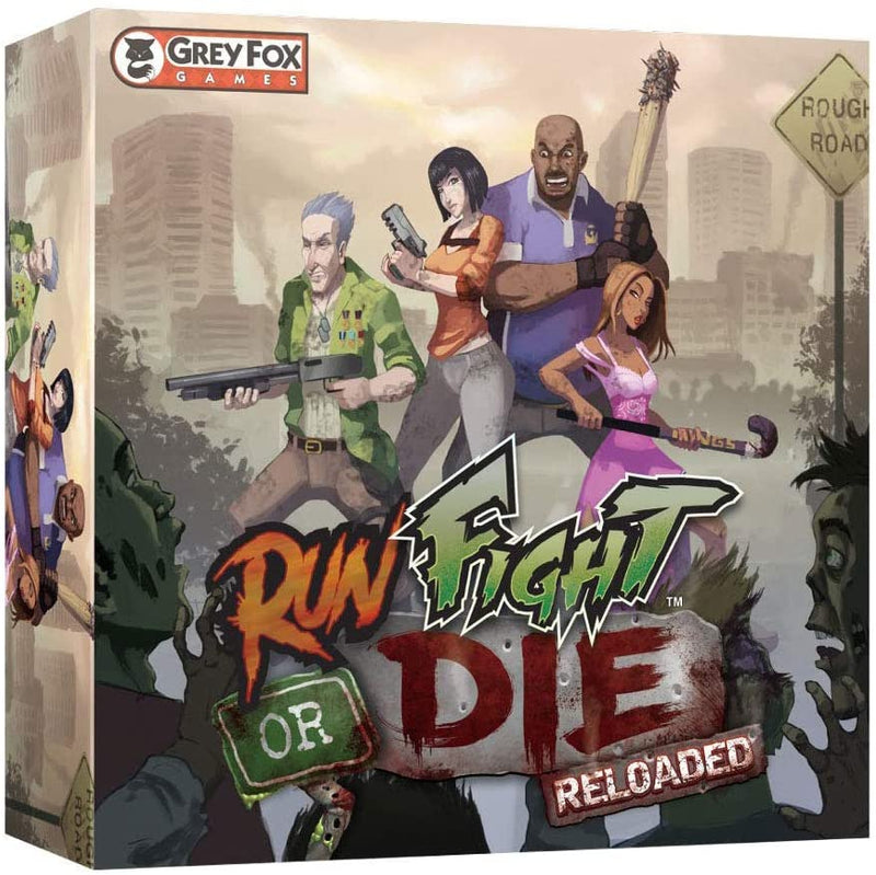 Run, Fight, or Die: Reloaded