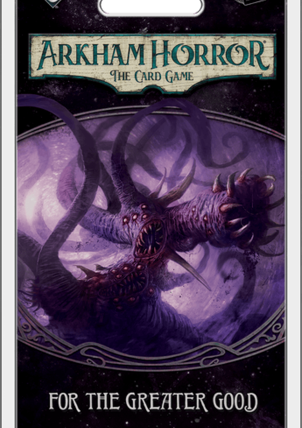 Arkham Horror: The Card Game - For the Greater Good (Mythos Pack)