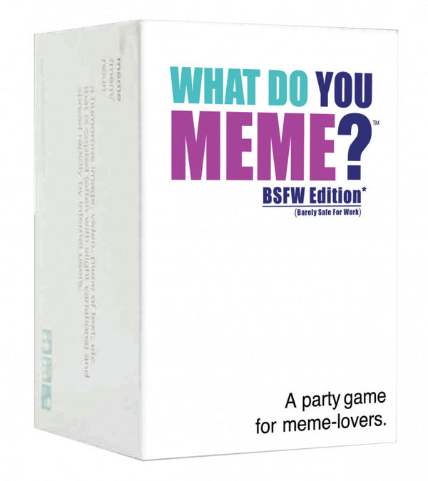 What Do You Meme: BSFW Edition
