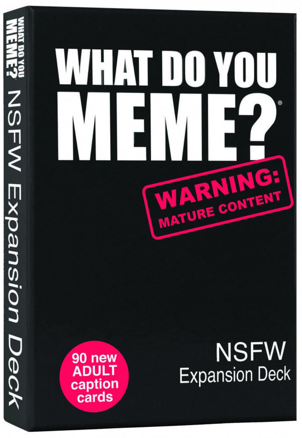 What Do You Meme: NSFW Expansion Deck