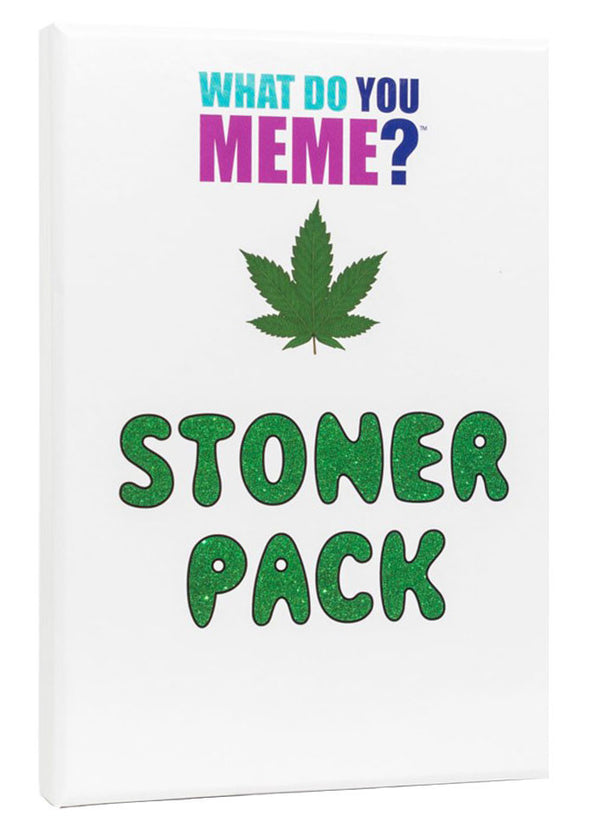 What Do You Meme: Stoner Pack